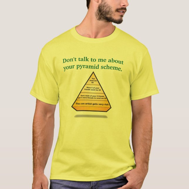 THE-PYRAMID, Don't talk to me about your pyrami... T-Shirt (Front)