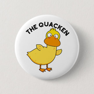 The Quacken Funny Duck Pun Button