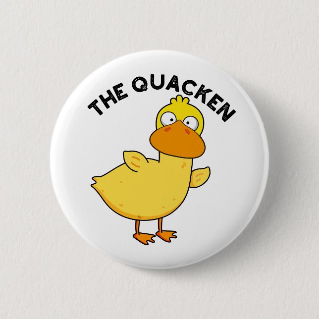 The Quacken Funny Duck Pun  Button (Front)