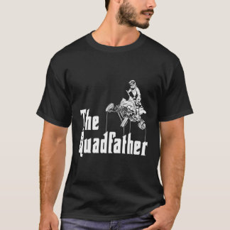 The Quadfather Atv Quad Bike T-Shirt