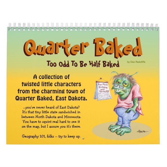 The Quarter Baked Calendar (Cover)