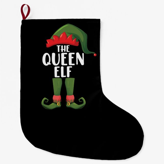 The Queen Elf Matching Family Christmas Women Large Christmas Stocking (Front)