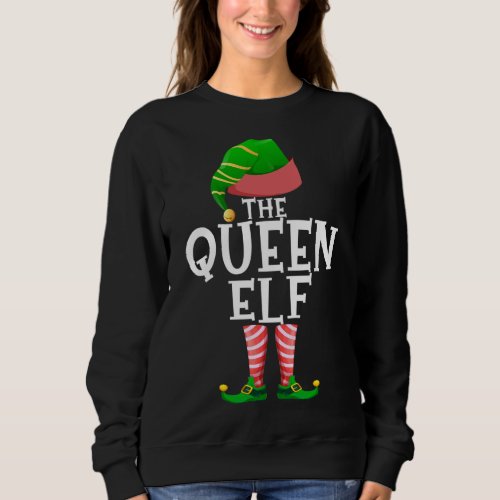 The Queen Elf Matching Family Group Christmas Part Sweatshirt