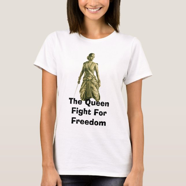 The Queen Fight For Freedom T-Shirt (Front)