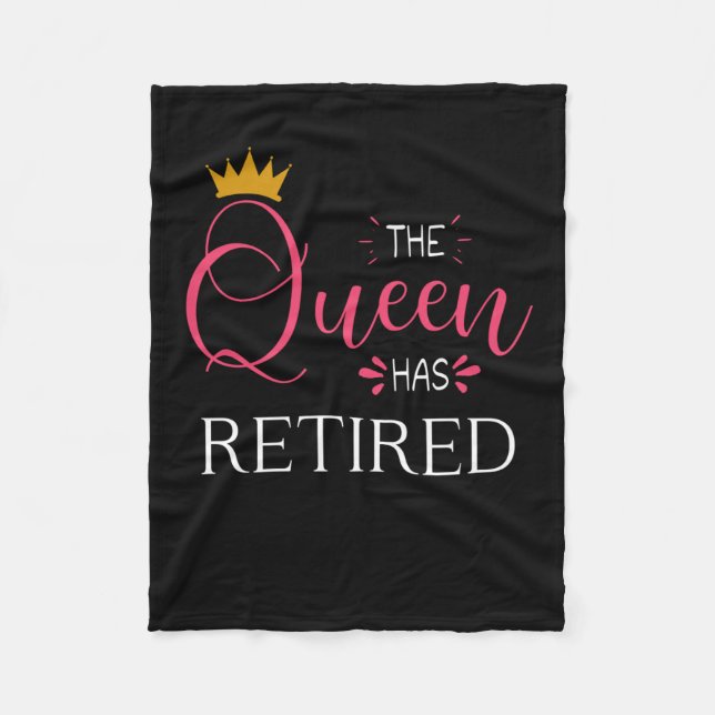 The queen has retired Retirement gifts for women Fleece Blanket (Front)
