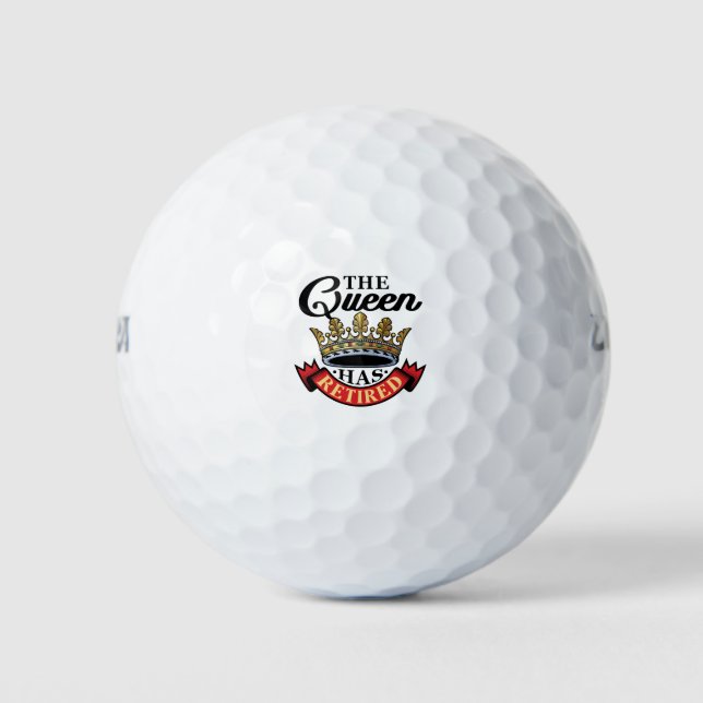 The Queen Has Retired Women Retirement Golf Balls (Front)
