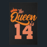 THE QUEEN IS 14 Year Old 14th Birthday Daughter Faux Canvas Print<br><div class="desc">The 14th Birthday THE QUEEN IS 14 Year Old Daughter Gift Girl! For daughter,  niece,  granddaughter and teenager! A 14th birthday shirt,  14th birthday gift,  14 year old,  14th bday gift or 14th birthday present!</div>