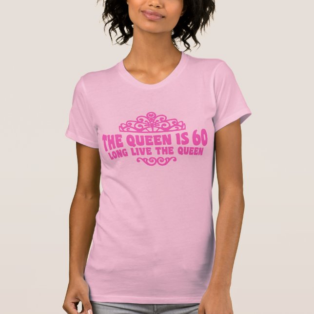 The Queen Is 60 T-Shirt (Front)