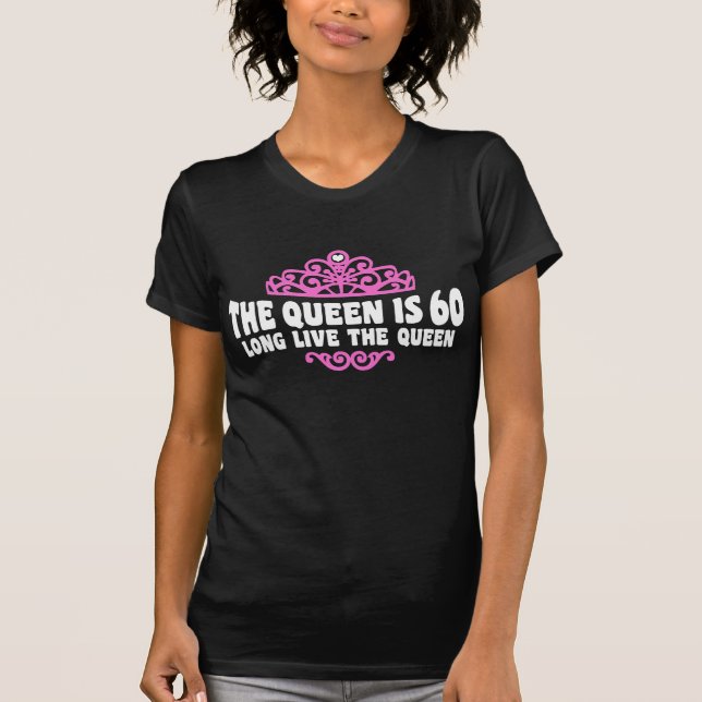 The Queen Is 60 T-Shirt (Front)