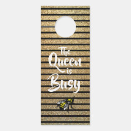 The Queen is Busy/Will See You Now | Door Hanger