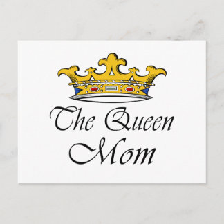 The Queen, Mom! T-shirt & gift ideas for mom. Postcard