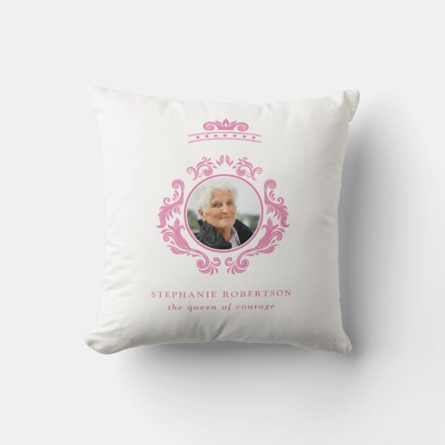 The Queen of Courage Breast Cancer Pink Photo Name Throw Pillow (Front)