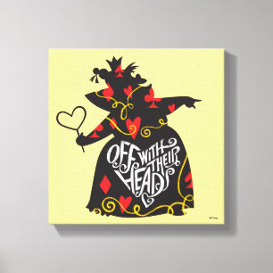 The Queen of Hearts   Off with Their Heads Canvas Print