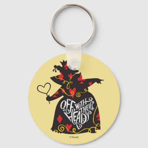 The Queen of Hearts  Off with Their Heads Keychain