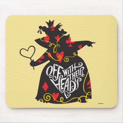 The Queen of Hearts  Off with Their Heads Mouse Pad