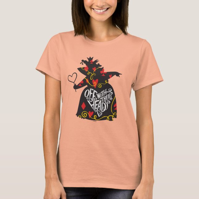 The Queen of Hearts | Off with Their Heads T-Shirt (Front)