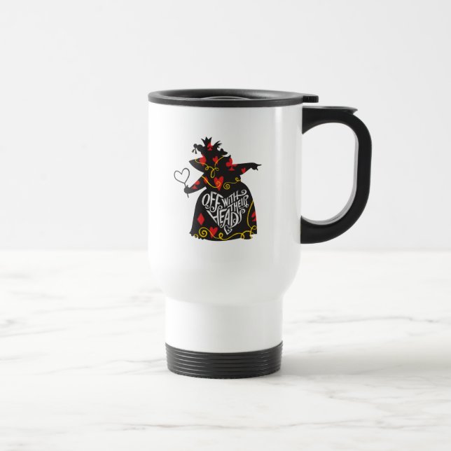 The Queen of Hearts | Off with Their Heads Travel Mug (Right)