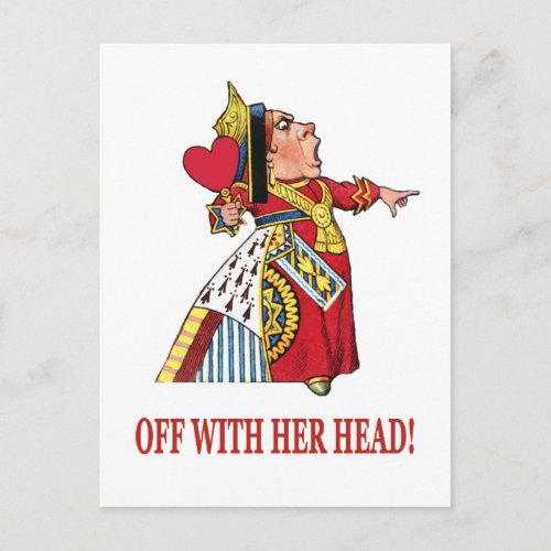 THE QUEEN OF HEARTS SHOUTS OFF WITH HER HEAD POSTCARD