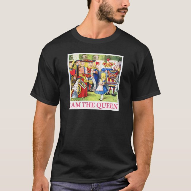 The Queen of Hearts Tells Alice, "I Am the Queen!" T-Shirt (Front)