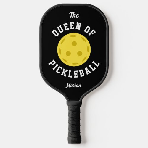 The Queen of Pickleball Cute Fun Type Black Yellow Pickleball Paddle