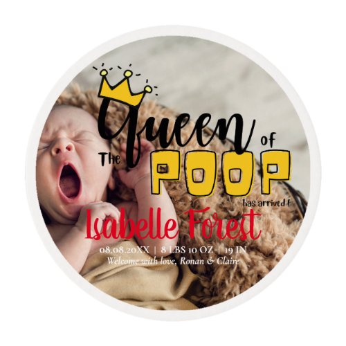 The Queen of POOP Has Arrived _Birth Announcement  Edible Frosting Rounds