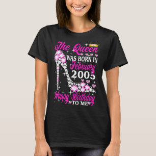 The Queen Was Born In February 2005 18th Birthday  T-Shirt
