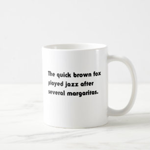 The Quick Brown Fox Played Jazz... Pangram T-Shirt Coffee Mug