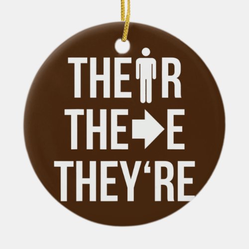 The R The E Theyre Language  Ceramic Ornament