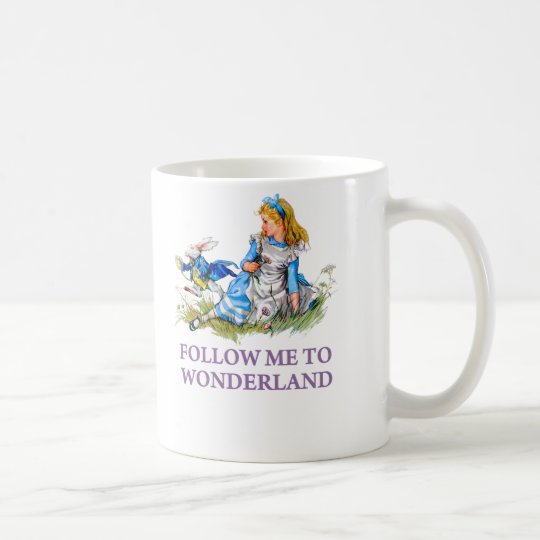 The Rabbit Passes Alice "Follow me To Wonderland" Coffee Mug
