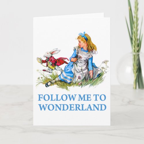 The Rabbit tells Alice Follow me to Wonderland Card