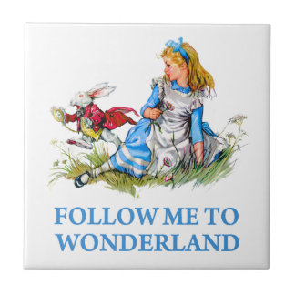 The Rabbit tells Alice, "Follow me to Wonderland" Ceramic Tile