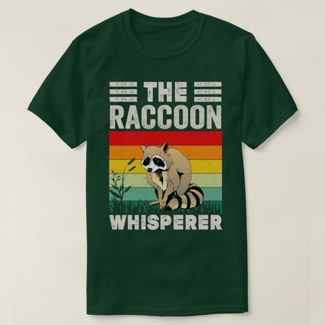 The Raccoon Whisperer Raccoon Feeder Love Raccoons T-Shirt (Design Front)