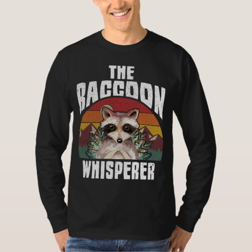 The Raccoon Whisperer _ Raccoons Lover _ Vintage  T_Shirt