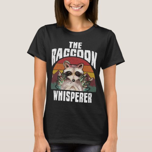 The Raccoon Whisperer _ Raccoons Lover _ Vintage  T_Shirt