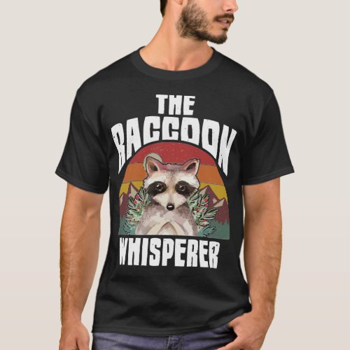 The Raccoon Whisperer   Raccoons Lover   Vintage  T_Shirt