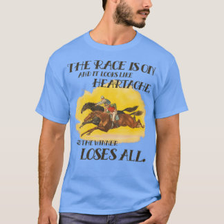 The Race Is On T-Shirt