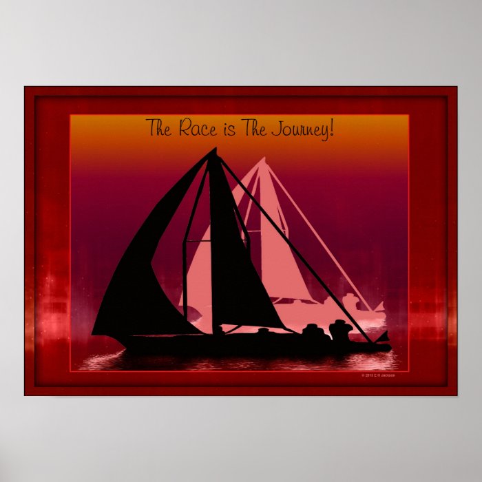 "The Race is The Journey" Sailboats Success Poster