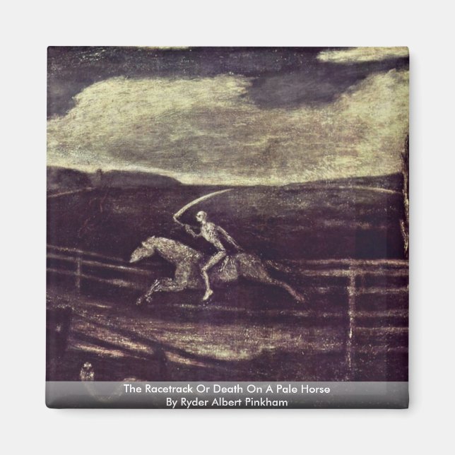 The Racetrack Or Death On A Pale Horse Magnet (Front)