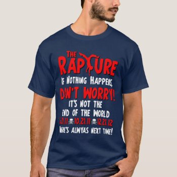 The Rapture - If Nothing Happens T-shirt by Megatudes at Zazzle
