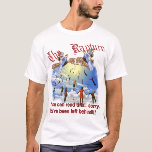 The RaptureSorry T_Shirt