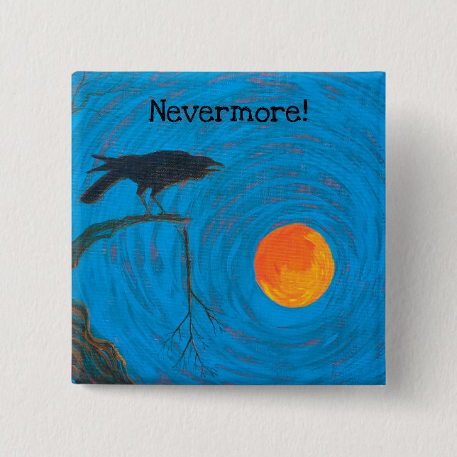 The Raven Nevermore Button (Front)