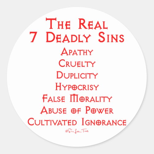 The REAL 7 Deadly Sins Classic Round Sticker