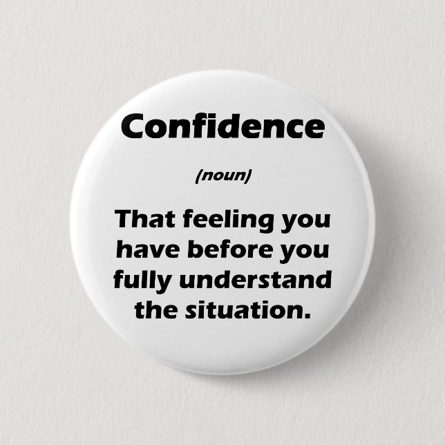 The Real Definition of Confidence Pinback Button (Front)