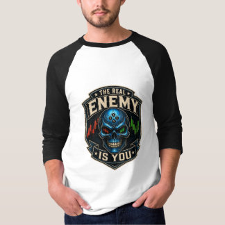 The Real Enemy Is You Trader Psychology Skull Desi T-Shirt