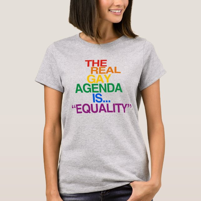 THE REAL GAY AGENDA T-Shirt (Front)