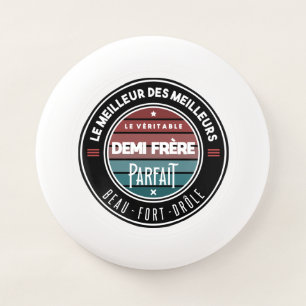 The real half-brother perfect Wham-O frisbee