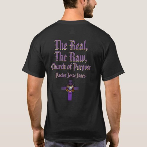The Real Raw Church of Purpose T_Shirt