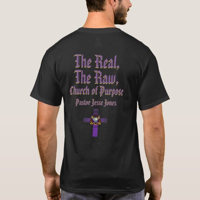 The Real, Raw, Church of Purpose (Title) T-Shirt (Back)