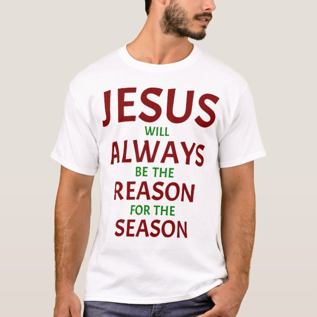 THE reason for the season shirt (Front)