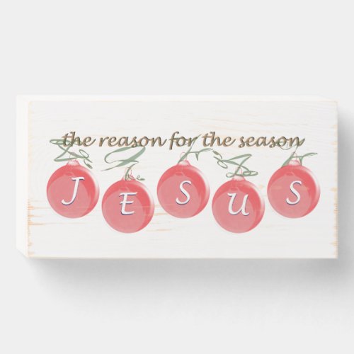 The Reason for the Season Wood Sign